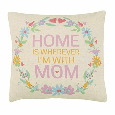 PUESTA EN ESCENA 12 x 12 in. Home is Wherever ImMom Throw Pillow PU3686174